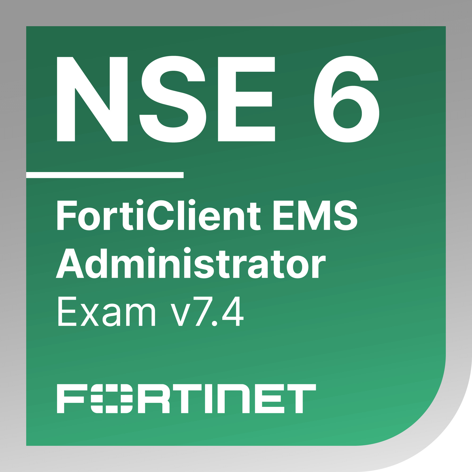 Fortinet NSE 6 - FortiClient EMS 7.4 Administrator Logo