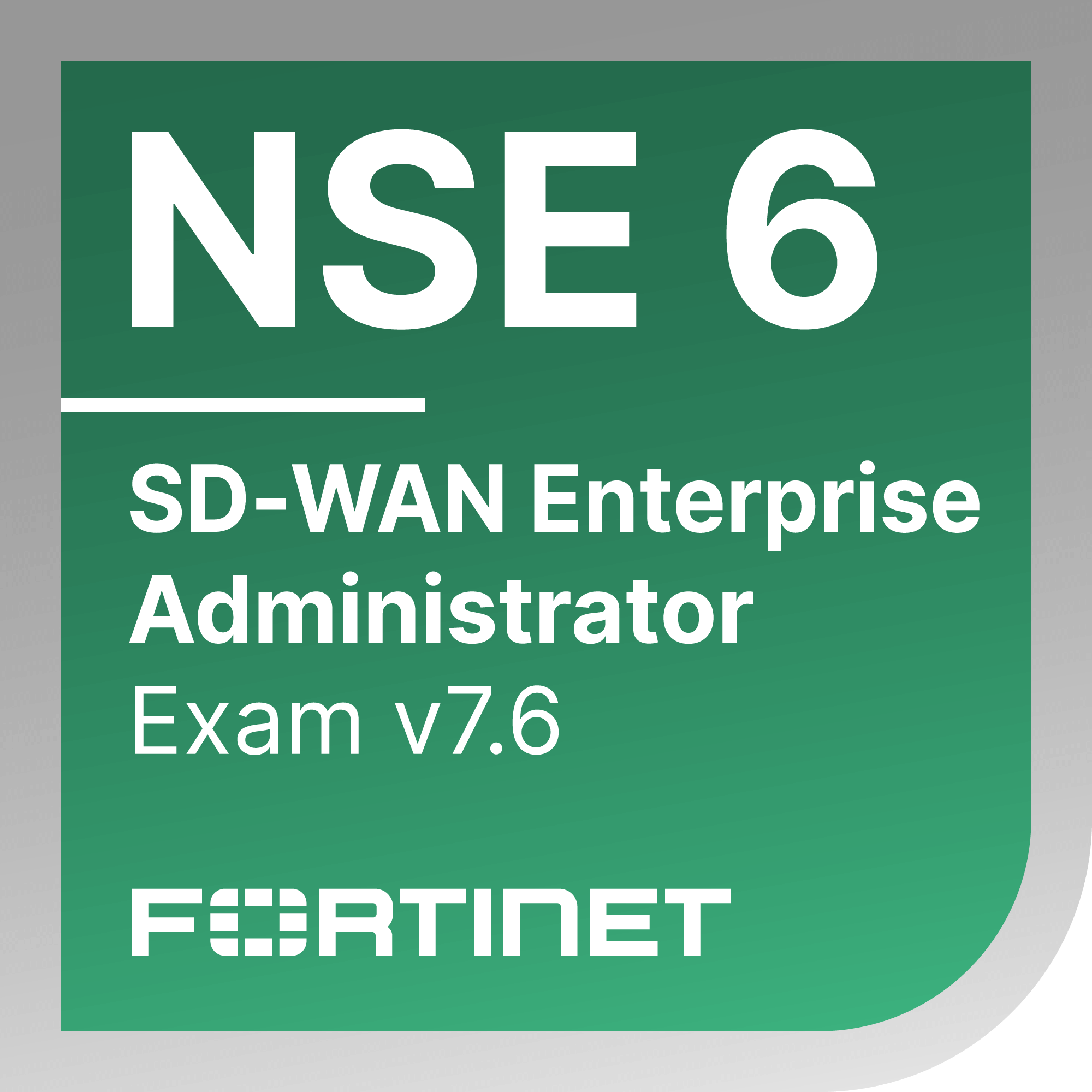 Fortinet NSE 6 - SD-WAN 7.6 Enterprise Administrator Logo