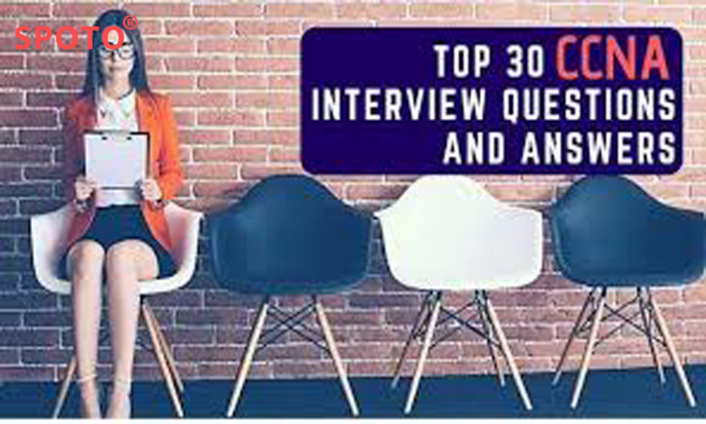 Top 30 CCNA Interview Questions and Answers
